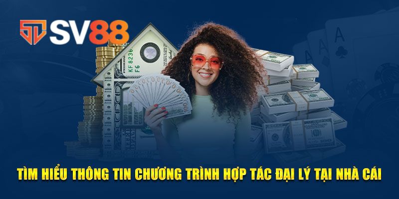 Các cách để bạn trở thành đại lý SV88